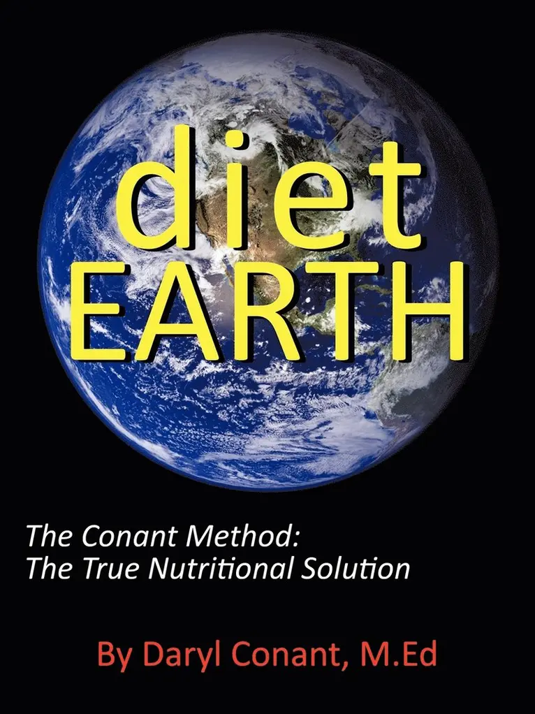 Daryl Conant M.Ed - Diet Earth, Häftad. Tillgänglighet: Lägg i varukorg