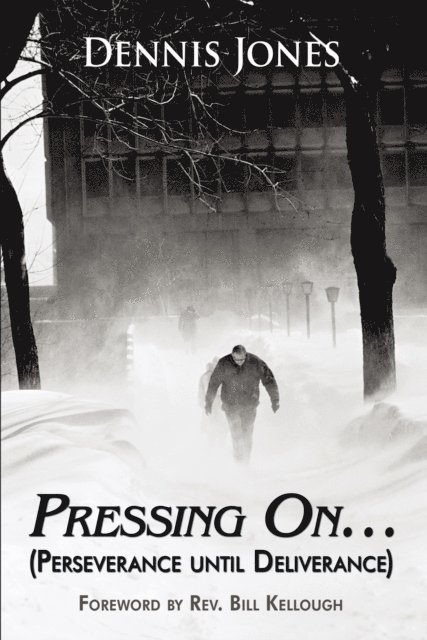 Dennis Jones - Pressing On..., E-bok
