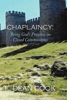 E. Dean Cook - Chaplaincy, Inbunden