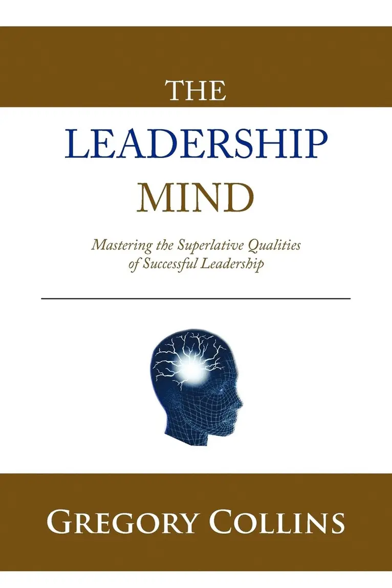 Gregory Collins - Leadership Mind, Häftad. Tillgänglighet: Lägg i varukorg