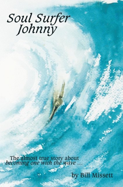 Bill Missett - Soul Surfer Johnny, E-bok. Tillgänglighet: Lägg i varukorg