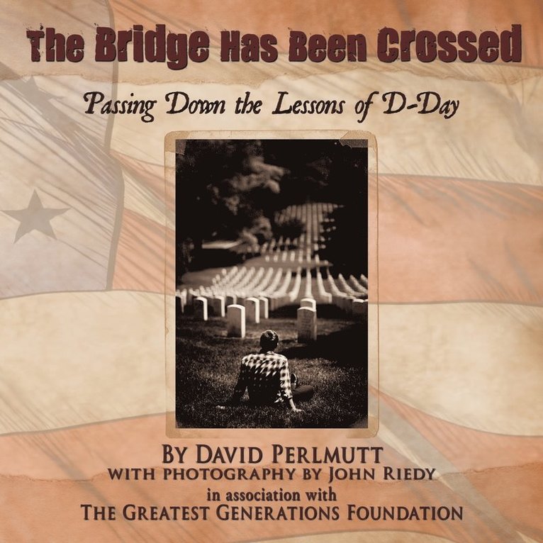 The Greatest Generations Foundation - Bridge Has Been Crossed, Häftad