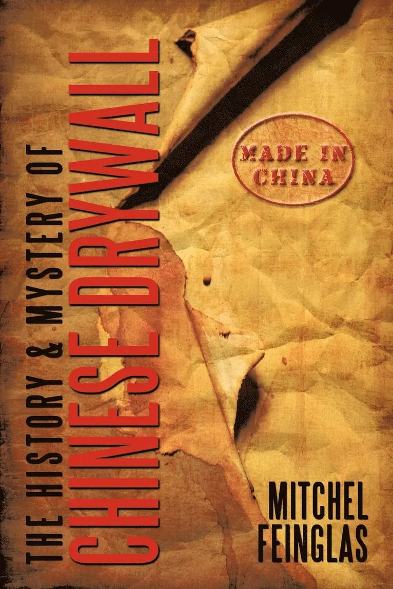 History & Mystery of Chinese Drywall