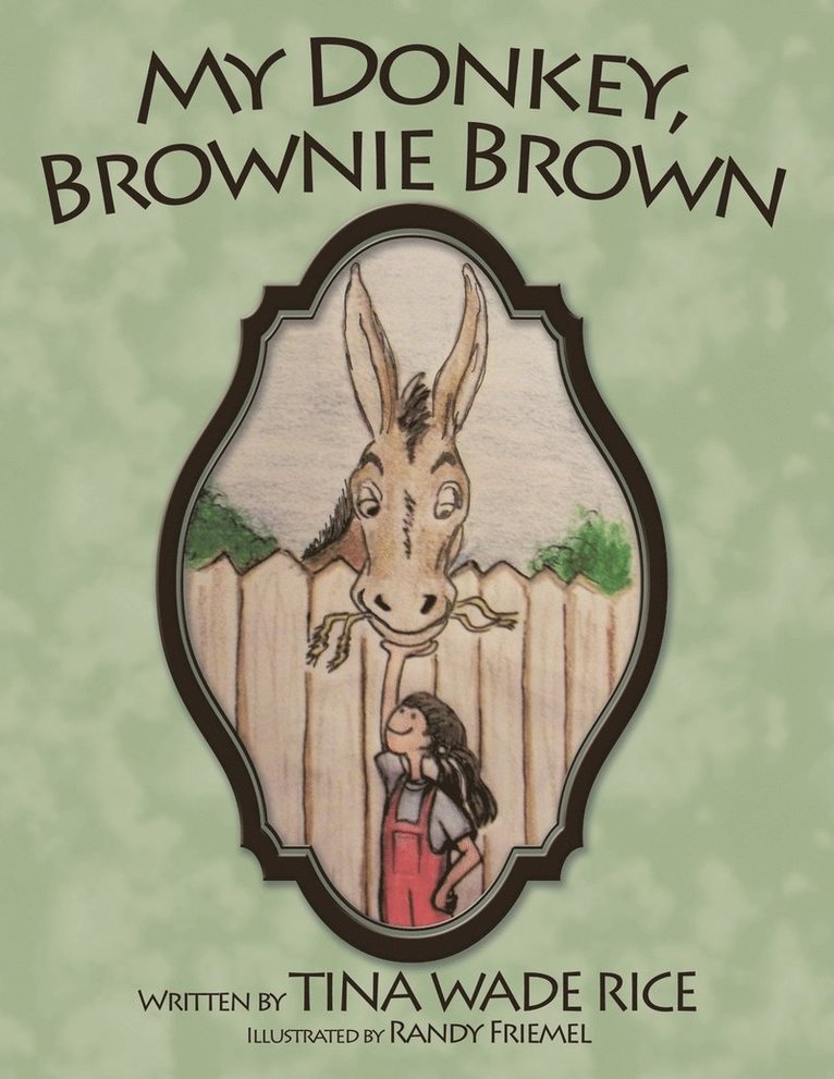 Tina Wade Rice - My Donkey, Brownie Brown, Häftad