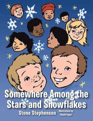 Stone Stephenson - Somewhere Among the Stars and Snowflakes, Häftad