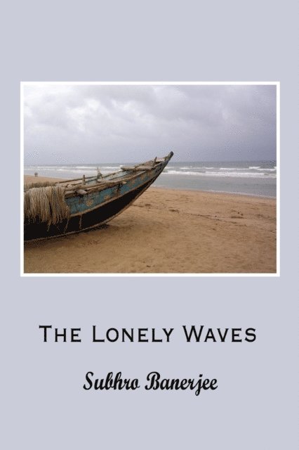 Subhro Banerjee - Lonely Waves, E-bok