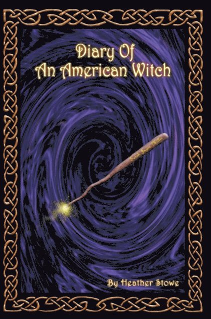 Heather Stowe - Diary of an American Witch, E-bok