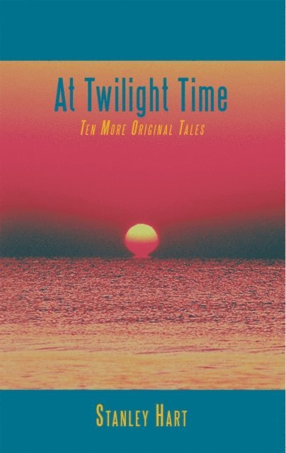 Stanley Hart - At Twilight Time, E-bok