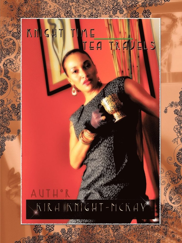 Kira Knight-McKay - Knight Time Tea Travels, Häftad