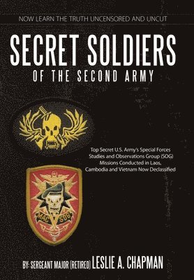 Secret Soldiers of the Second Army av Leslie A Chapman, Leslie A Chapman