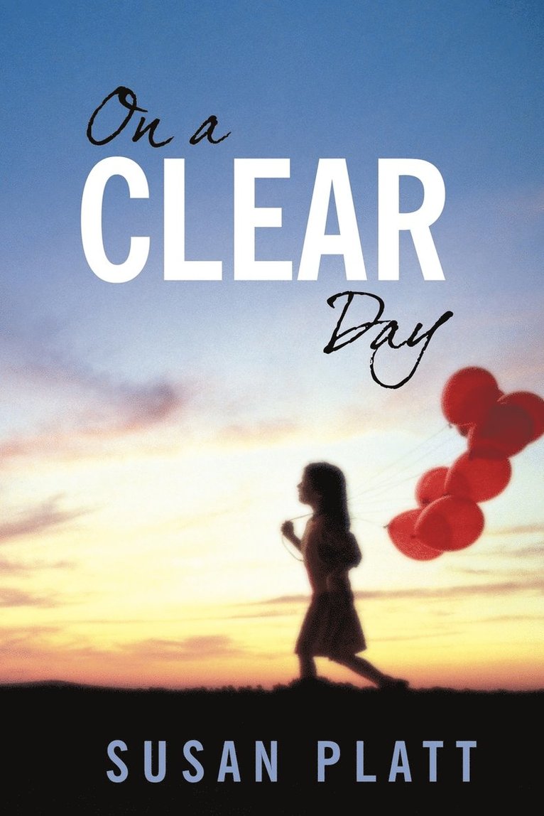 Susan Platt - On a Clear Day, Häftad. Tillgänglighet: Lägg i varukorg