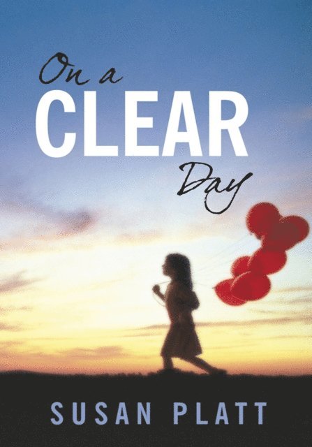 Susan Platt - On a Clear Day, E-bok. Tillgänglighet: Lägg i varukorg