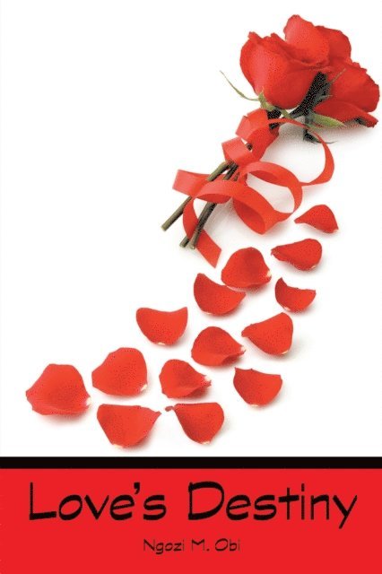 Ngozi M. Obi - Love's Destiny, E-bok