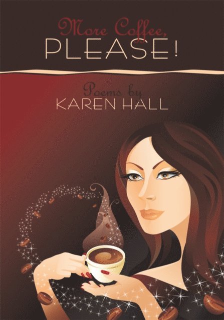 Karen Hall - More Coffee, Please!, E-bok