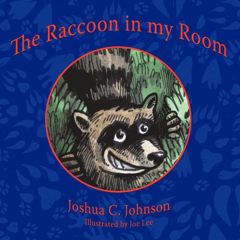 Joshua C. Johnson - Raccoon in My Room, Häftad