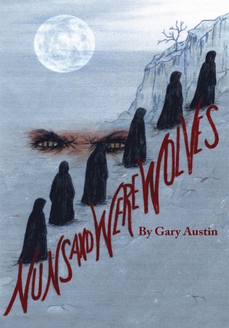 Gary Austin - Nuns and Werewolves, E-bok