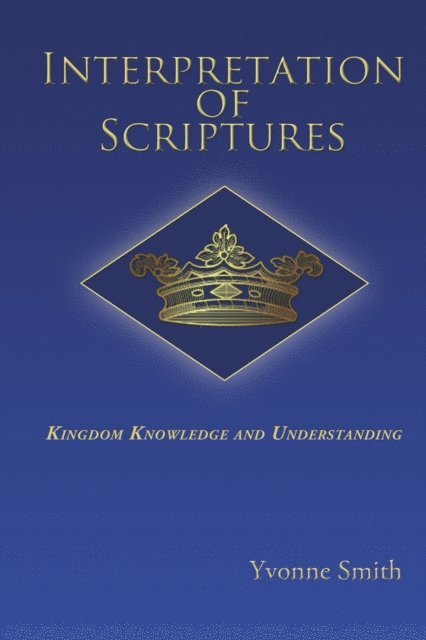 Yvonne Smith - Interpretation of Scriptures, E-bok