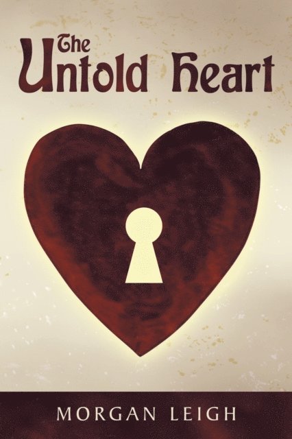 Morgan Leigh - Untold Heart, E-bok
