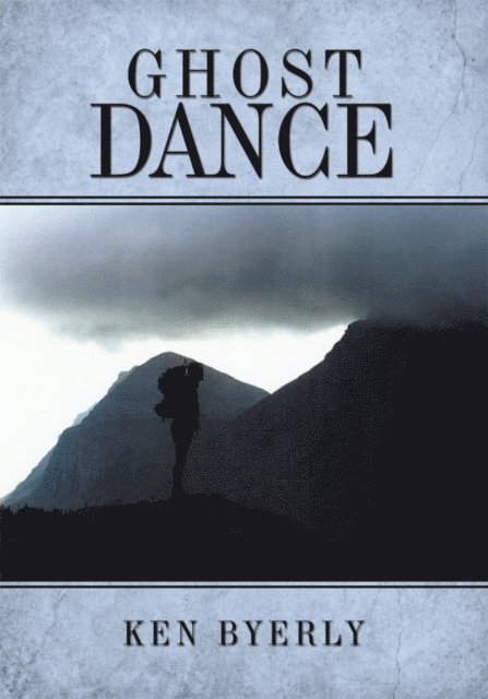 Ken Byerly - Ghost Dance, E-bok