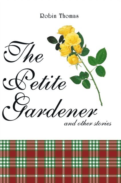 Robin Thomas - Petite Gardener, E-bok