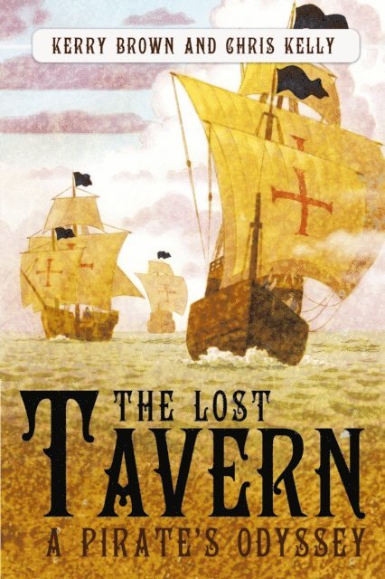 Kerry Brown, Chris Kelly - Lost Tavern, E-bok