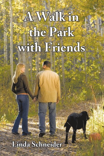 Linda Schneider - Walk in the Park with Friends, E-bok