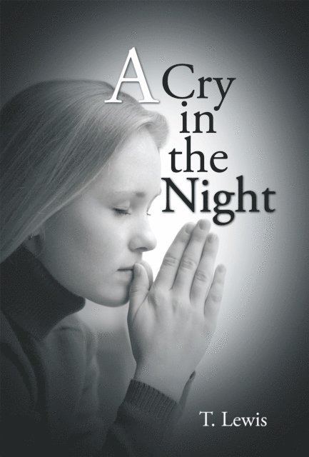 T. Lewis - Cry in the Night, E-bok