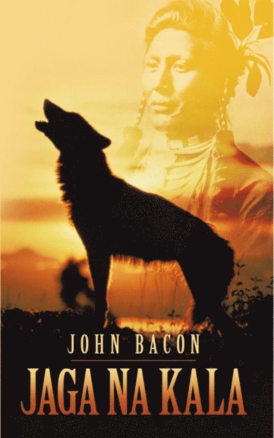 John Bacon - Jaga Na Kala, E-bok