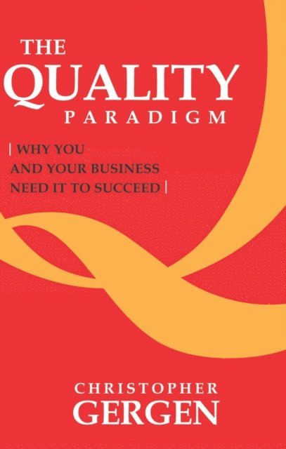 Christopher Gergen - Quality Paradigm, E-bok