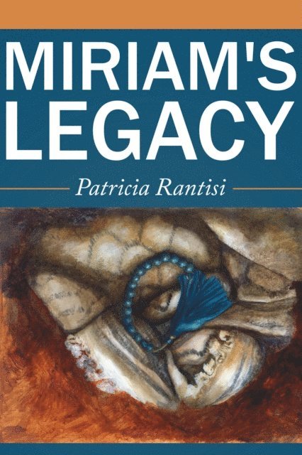 Patricia Rantisi - Miriam's Legacy, E-bok