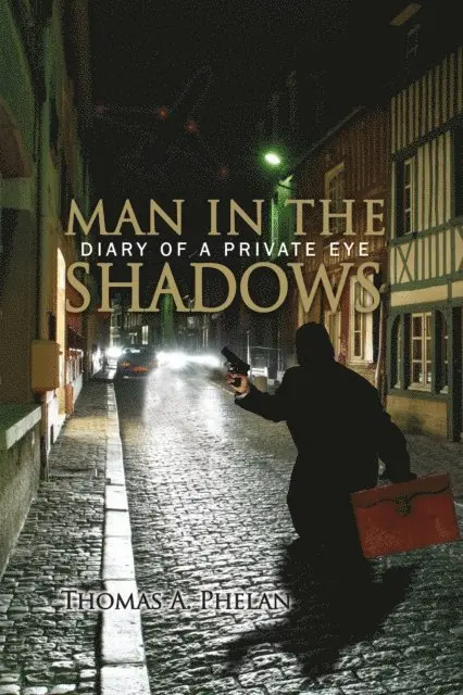 Thomas A. Phelan - Man in the Shadows, E-bok. Tillgänglighet: Lägg i varukorg