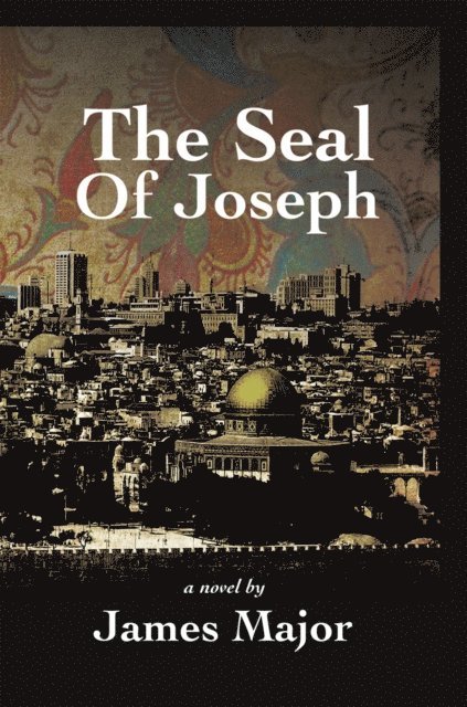 James Major - Seal of Joseph, E-bok