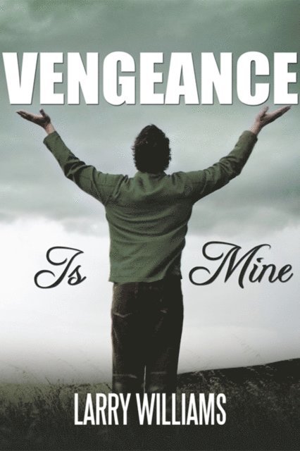 Larry Williams - Vengeance Is Mine, E-bok