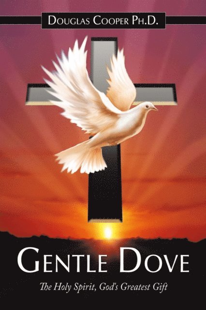Douglas Cooper - Gentle Dove, E-bok