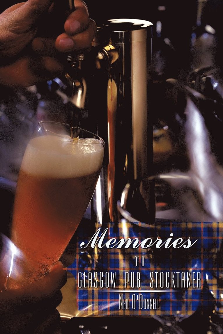 Neil O'Donnell - Memories of a Glasgow Pub Stocktaker, Häftad