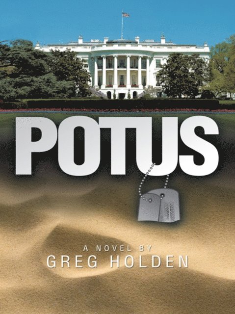 Greg Holden - Potus, E-bok