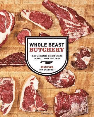 Whole Beast Butchery av Ryan Farr, Brigit Binns