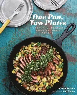 Carla Snyder - One Pan, Two Plates: More Than 70 Complete Weeknight Meals for Two, Häftad. Tillgänglighet: Tillfälligt slut