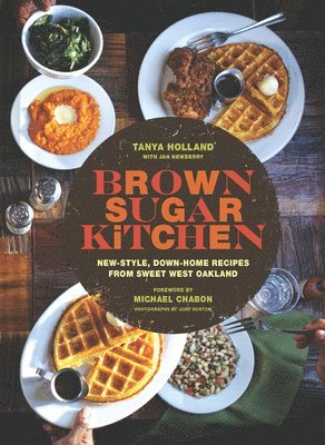 Tanya Holland, Jan Newberry - Brown Sugar Kitchen, Inbunden. Tillgänglighet: Tillfälligt slut
