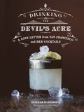 Drinking the Devil's Acre