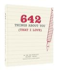 642 Things About You (That I Love)