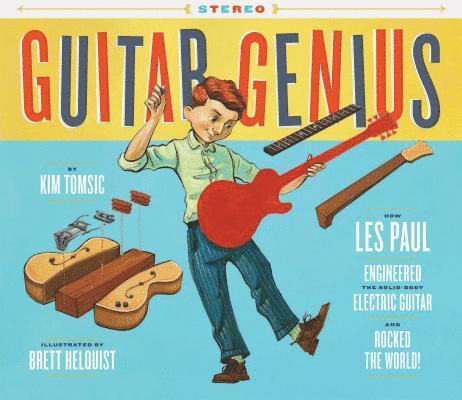 Kim Tomsic - Guitar Genius, Inbunden