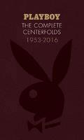 Playboy: The Complete Centerfolds, 1953-2016