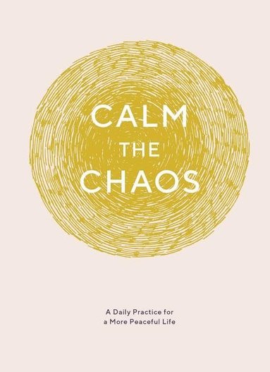 Calm the Chaos Journal by Nicola Ries Taggart, Nicola Ries Taggart, Nicola Ries Taggart