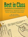 Best in Class: Essential Wisdom from Real Student Writing