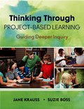 Thinking Through Project-Based Learning