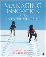 Robert D. Hisrich, Claudine Kearney - Managing Innovation and Entrepreneurship, Häftad. Tillgänglighet: Lägg i varukorg