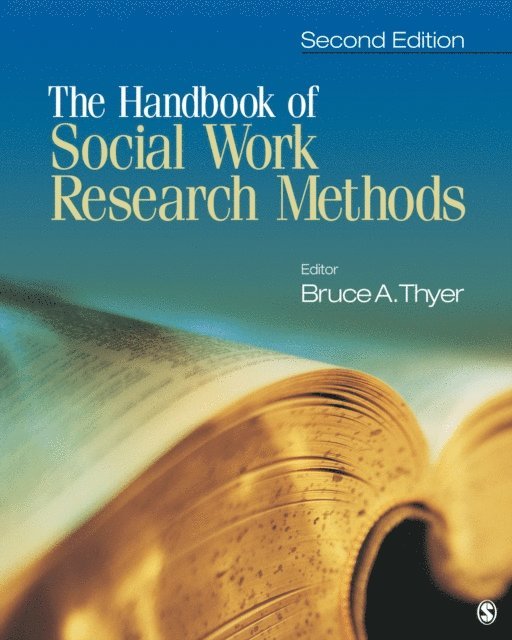Bruce Thyer - Handbook of Social Work Research Methods, E-bok