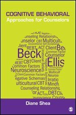 Diane Shea - Cognitive Behavioral Approaches for Counselors, Häftad
