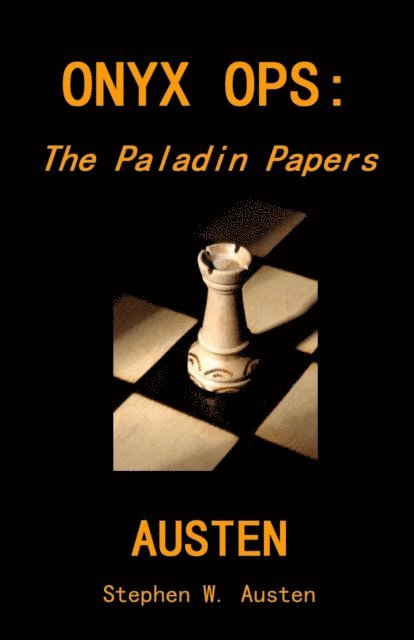 Stephen Austen - Onyx Ops: The Paladin Papers, E-bok